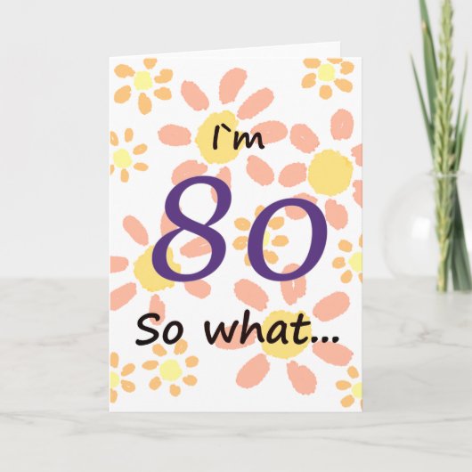 80だからおもしろい水の色のフローラ80誕生日 カード (正面)