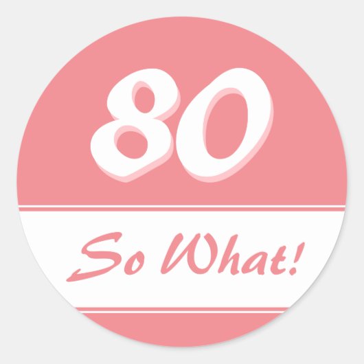 80だから何おもしろいことわざピンク80誕生日 ラウンドシール (正面)