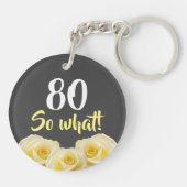 80だから何おもしろいイエローローズフローラ80誕生日 キーホルダー (裏面)