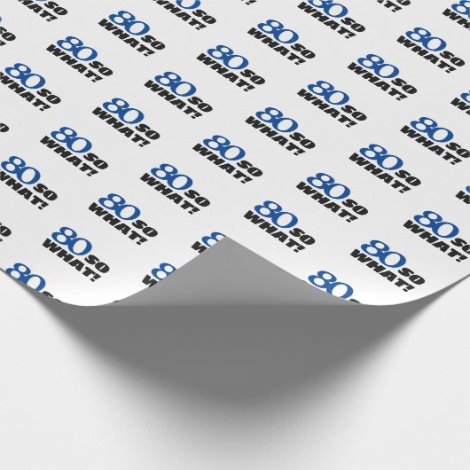 80だから何おもしろい引用文タイポグラフィ80番目誕生日 ラッピングペーパー (角)