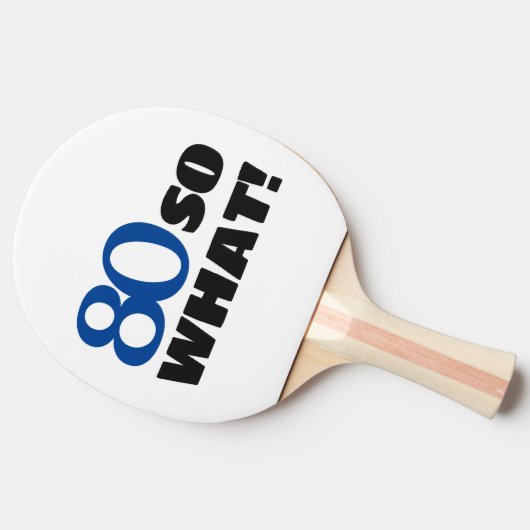 80だから何おもしろい引用文タイポグラフィ80番目誕生日 卓球ラケット (横)