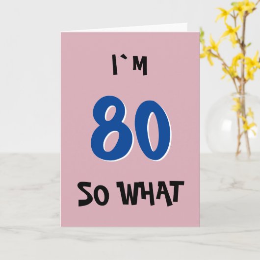 80だから何おもしろい引用文80誕生日 カード (黄色い花)