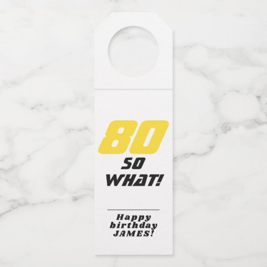 80だから何おもしろい80感動的誕生日 ボトルネックタグ (正面)