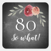 80だから何バラシャルボードフローラ80誕生日 スクエアシール (正面)