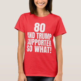 80とトランプのサポーターは何おもしろいトランプ Tシャツ