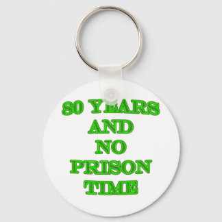 80と刑務所の時間なし キーホルダー