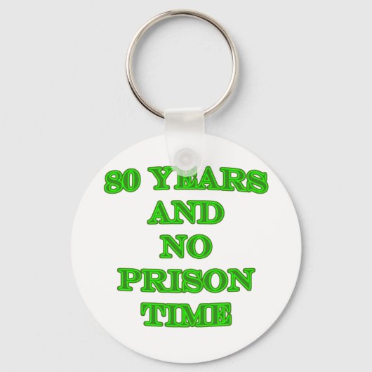 80と刑務所の時間なし キーホルダー (正面)