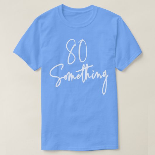 80代から89代の誕生日パーティギフト Tシャツ (デザイン正面)