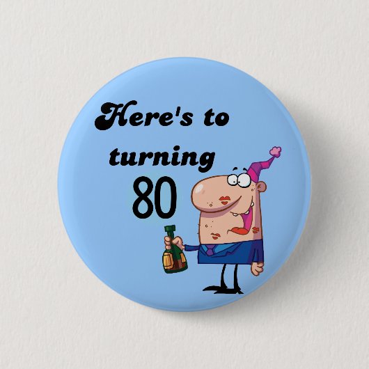 80個の誕生日のTシャツおよびギフトへの応援 缶バッジ (正面)