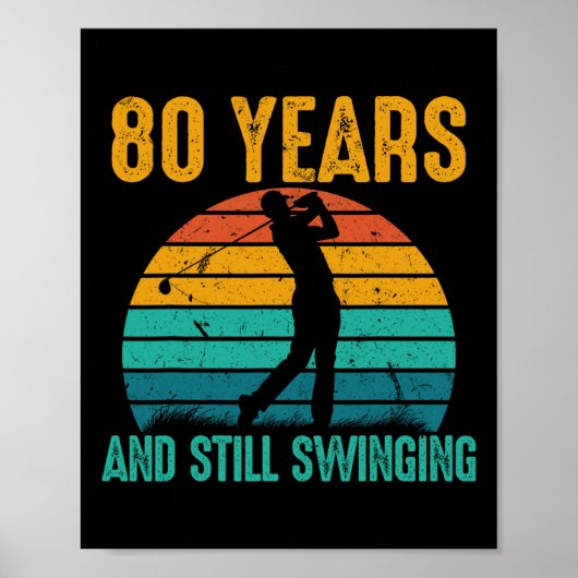 80年と今もスイングおもしろいゴルフ80番目の誕生日 ポスター (正面)