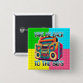 80年代に連れ戻す |レトロ 缶バッジ (正面&裏面)