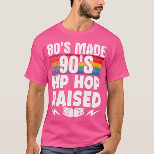 80年代のメイド90年代のヒップホップ上昇 Tシャツ (正面)