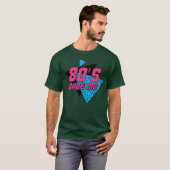 80年代の子、80年代が私を作った ビンテージなオールドスクールスタイル Tシャツ (正面フル)