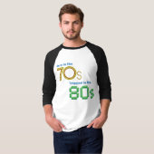 80年代の野球のワイシャツで引っ掛かる70年代に生まれて下さい Tシャツ (正面フル)