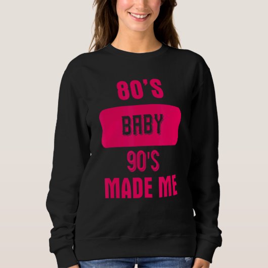 80年代ベビー90年代メイドmeことわざグラフィック1 スウェットシャツ (正面)