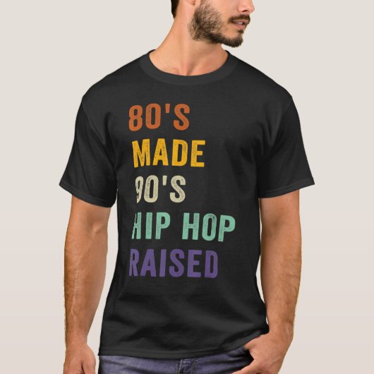 80年代メイド90年代のヒップホップが音楽を盛り上げ Tシャツ (正面)