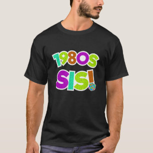 80年代1980年代パーティー80年代パターン姉グラ Tシャツ