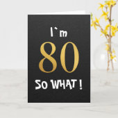 80歳だって何？ユーモア溢れる80歳の誕生日 カード (黄色い花)