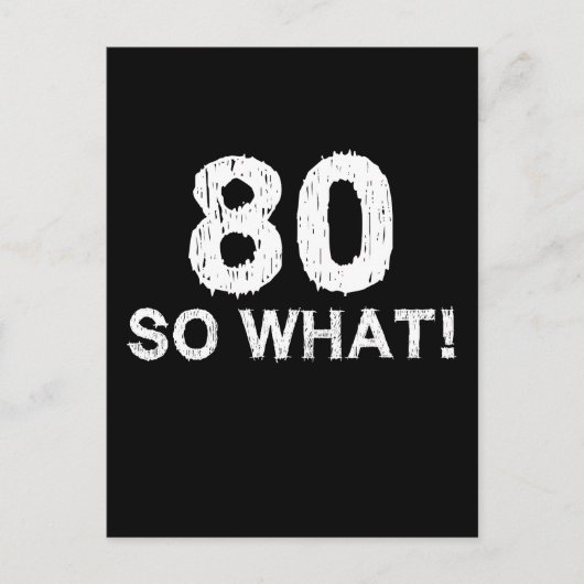 80歳だって何? 80歳の誕生日 面白い ポストカード (正面)