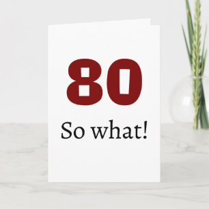 80歳だって、そんなの関係ない!ユーモア名言 80歳の誕生日 カード