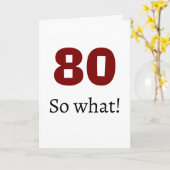 80歳だって、そんなの関係ない!ユーモア名言 80歳の誕生日 カード (黄色い花)