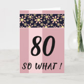 80歳だって？面白いピンクの花柄の誕生日カード カード (正面)