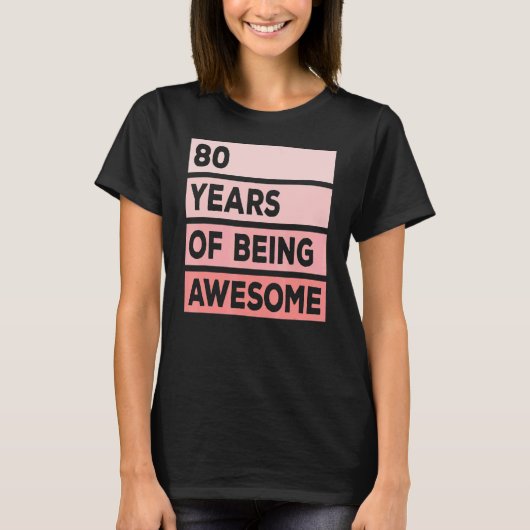 80歳になる可愛素晴らしい80誕生日ピンク Tシャツ (正面)