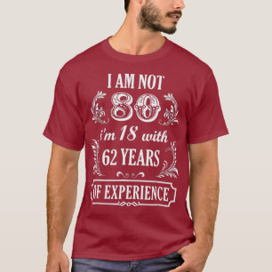 80歳の誕生日プレゼント 私は80歳じゃないよ T生まれの Tシャツ