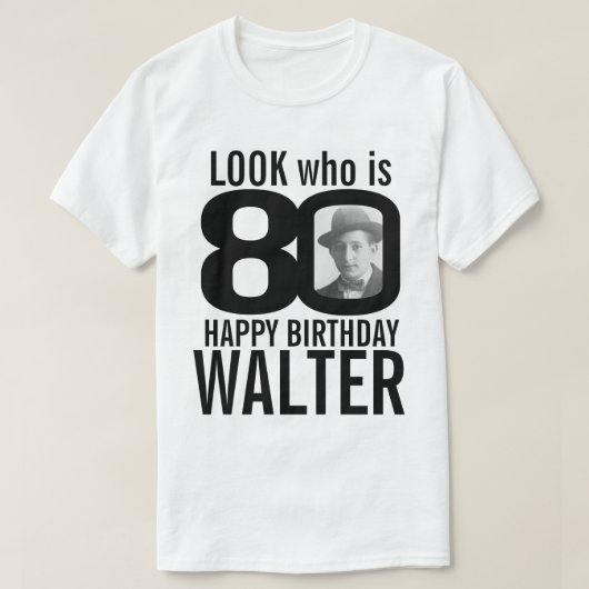 80歳の誕生日モノラルルック80カスタムの写真と名前 Tシャツ (デザイン正面)