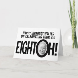 80歳の誕生日EIGHT OH！フォトモノ白黒 カード