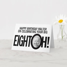 80歳の誕生日EIGHT OH!フォトモノ白黒 カード