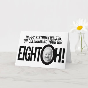 80歳の誕生日EIGHT OH!フォトモノ白黒 カード
