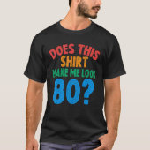 80歳の80誕生日 Tシャツ (正面)