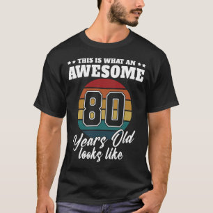 80歳は彼にとって80誕生日メンズに似ている Tシャツ