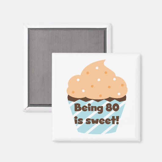 80歳は甘い誕生日Tシャツとプレゼント マグネット (正面/裏面)