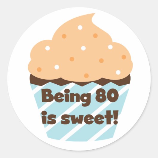 80歳は甘い誕生日Tシャツとプレゼント ラウンドシール (正面)
