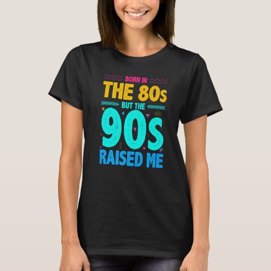 80生まれ年代に90年代に私を育てた Tシャツ (正面)