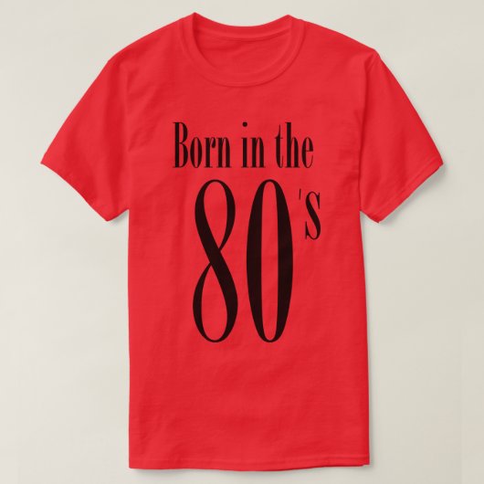 80生まれ年代のレトロクールタイポグラフィ80年代 Tシャツ (デザイン正面)