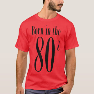 80生まれ年代のレトロクールタイポグラフィ80年代 Tシャツ