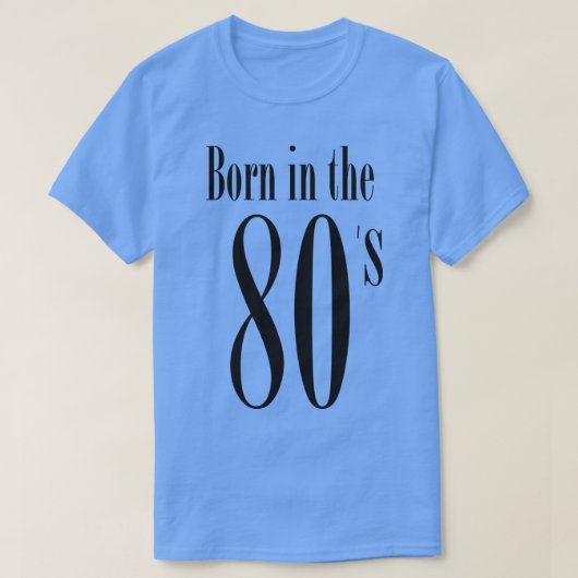 80生まれ年代のレトロクールタイポグラフィ80年代 Tシャツ (デザイン正面)