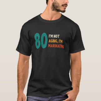 80番目の誕生日の老化なしマリネ80歳Bd Tシャツ