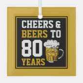 80番目の誕生日応援とビールから80年 ガラスオーナメント (正面)