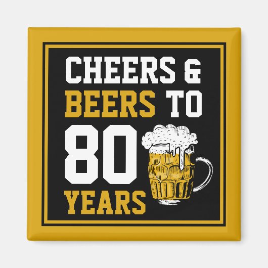 80番目の誕生日応援とビールから80年 マグネット (正面)