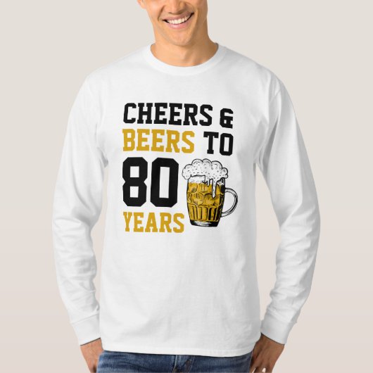 80番目の誕生日応援とビールから80年 Tシャツ (正面)