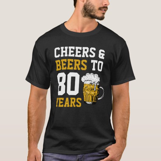 80番目の誕生日応援とビールから80年 Tシャツ (正面)