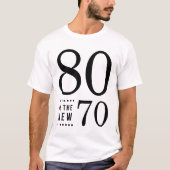 80番誕生日ブラック80が新型70 Tシャツ (正面)
