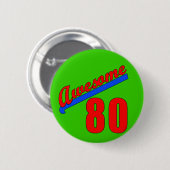80素晴らし歳80誕生日 缶バッジ (正面&裏面)