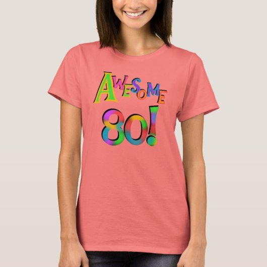 80素晴らし誕生日Tシャツとギフト Tシャツ (正面)