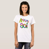 80素晴らし誕生日Tシャツとギフト Tシャツ (正面フル)