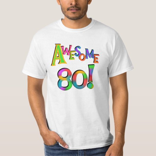 80素晴らし誕生日Tシャツとギフト Tシャツ (正面)